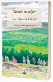 CANCIÓN DE SOLPOR, Lewis Grassic Gibbon - IRMAS CARTONE
