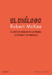 El diálogo, Robert McKee - ALBA