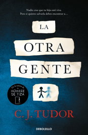 La Otra Gente, C.J. Tudor - DEBOLSILLO