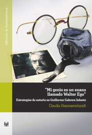 Mi genio es un enano llamado Walter Ego, Claudia Hammerschmidt - IBEROAMERICANA - VERVUERT