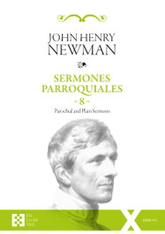 Encuentro, Sermones Parroquiales 8, John Henry Newman