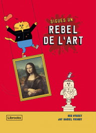 LIBROOKS, Sigues un rebel de l'art