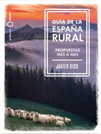 Guía de la España rural, Javier Rico - GEOPLANETA
