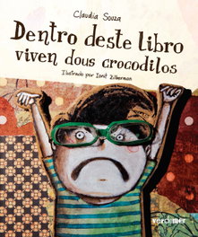 ALVARELLOS EDITORA Dentro deste libro viven dous crocodilos, Claudia Souza