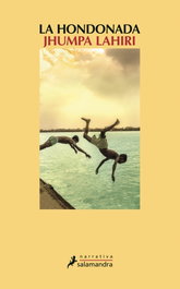 La hondonada, Jhumpa Lahiri - SALAMANDRA