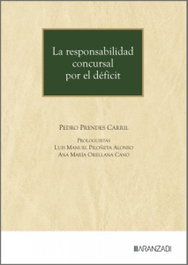 ARANZADI La responsabilidad concursal por el déficit, Pedro Prendes Carril