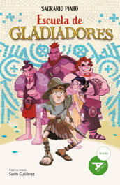 EDELVIVES, Escuela de gladiadores - Sagrario Pinto