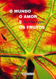 O Mundo, o Amor e os Frutos, Mundo, o Amor e os Frutos, José Dias Egipto - BUSILIS