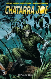 Chatarra Joe, Geoff Johns y Gary Frank - PLANETA COMICS