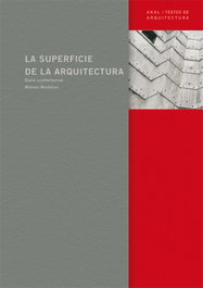 La superficie de la arquitectura, David Leatherbarrow y Mohsen Mostafavi - AKAL