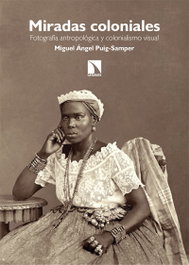 Miradas coloniales, Miguel Ángel Puig-Samper - CATARATA