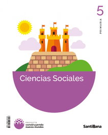 SANTILLANA, C.Sociales 5prm cast (Construyendo Nuevos Mundos) - SANTILLANA