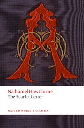 Oxford World's Classics: The Scarlet Letter, Nathaniel Hawthorne - OXFORD UNIVERSITY PRESS