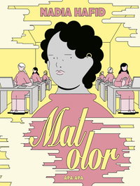 APA APA Mal Olor, Nadia Hafid - APA APA