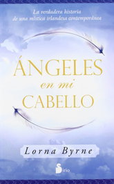 Angeles en mi cabello, Lorna Byrne - SIRIO EDITORIAL