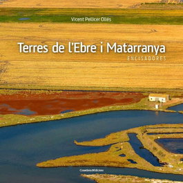 Terres de l´ebre i matarranya, Vicent Pellicer Olles - COSSETANIA EDICIONS
