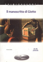 EDILINGUA, MANOSCRITTO DI GIOTTO (+CD) LECT. ITALIANO PREINTERMEDIO A2/B1