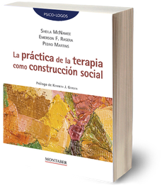 MONTABER, La práctica de la terapia como construcción social - Emerson F Rasera/Pedro Martins