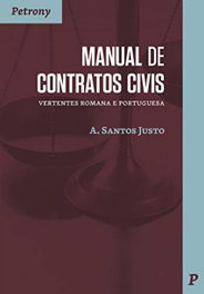 PETRONY EDITORES, MANUAL DE CONTRATOS CIVIS: VERTENTES ROMANA E PORTUGUESA