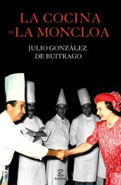 La cocina de la Moncloa, Julio González de Buitrago - ESPASA CALPE