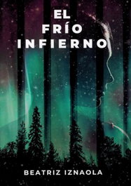 PALABRAS DE AGUA, El frío infierno, Beatriz Iznaola - PALABRAS DE AGUA