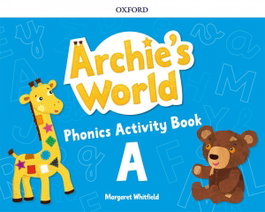 Archie's World A Phonics and Readers Pack, Margaret Whitfield - Oxford University Press