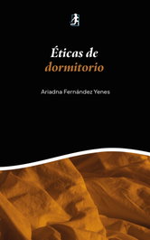 ÉTICAS DE DORMITORIO, Ariadna Fernández Yenes - TALON DE AQUILES
