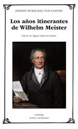 Los años itinerantes de Wilhelm Meister, Johann Wolfgang von Goethe - Catedra