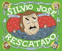 Astisendo Grupo Editorial, S.L. Silvio José. Rescatado