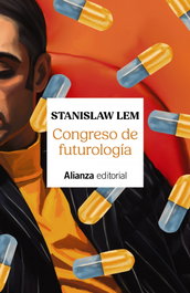 Congreso de futurología, Stanislaw Lem - ALIANZA