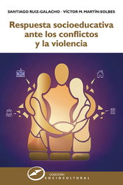 Respuesta socioeducativa ante los conflictos y la violencia, Santiago Ruiz-Galacho - NARCEA