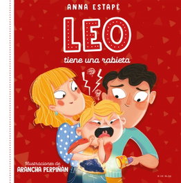 Leo tiene una rabieta, Anna Estapé - B DE BLOK