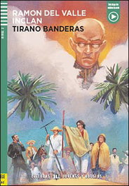 ELI, Tirano Banderas - Ramón del Valle Inclán