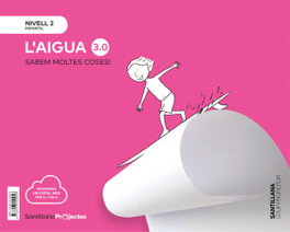 GRUP PROMOTOR L' AIGUA NIVELL 2 SABEM MOLTES COSES 3.0 EDICIO 2019