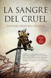 ALMUZARA EDITORIAL, LA SANGRE DEL CRUEL, Antonio Montero Alcaide - ALMUZARA EDITORIAL