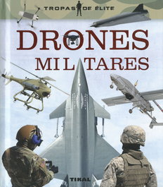 Drones militares, Alexander Stilwell - TIKAL EDICIONES