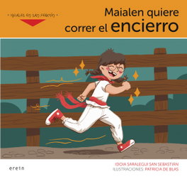 Maialen quiere correr el encierro, Idoia Saralegui San Sebastián - EREIN EDITORIAL