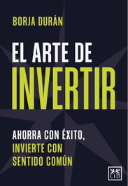 El arte de invertir, Borja Durán - LID