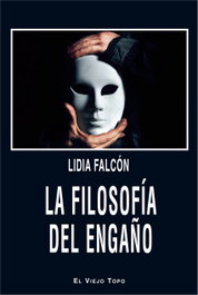 La filosofía del engaño, Lidia Falcón - INTERVENCION CULTURAL ED.