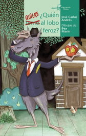 ¿Quién quiere al lobo feroz?, Andrés González, José Carlos - ALGAR EDITORIAL