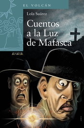 Cuentos a la luz de Mafasca, Lola Suárez - ANAYA