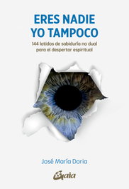 ERES NADIE. YO TAMPOCO, Jose Maria Doria - GAIA