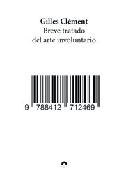 Breve tratado del arte involuntario, Gilles Clément - PUENTE EDITORES