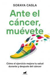 VERGARA, Ante el cáncer, muévete, Soraya Casla - VERGARA
