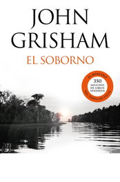 El soborno, John Grisham - DEBOLSILLO