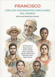 Francisco con los movimientos populares del mundo, Rafael Díaz-Salazar Martín de Almagro - DESCLEE DE BROUWER