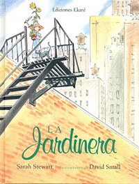 EKARE EUROPA La jardinera, Sarah Stewart - EKARE EUROPA