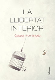 La llibertat interior, Gaspar Hernàndez - COLUMNA EDICIONS