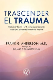 Trascender el trauma, Frank G. Anderson - ELEFTHERIA