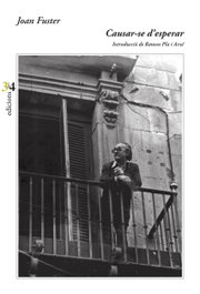 CAUSAR SE D´ ESPERAR, Joan Fuster - TRES I QUATRE